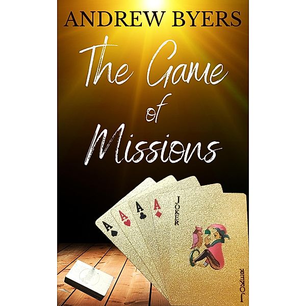 The Game of Missions, Andrew Byers