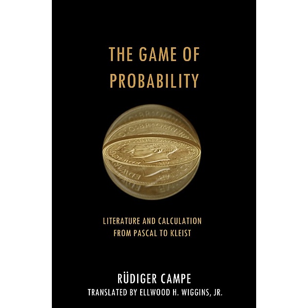 The Game of Probability / Cultural Memory in the Present, Rüdiger Campe