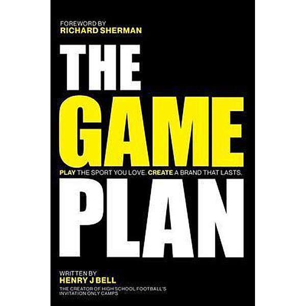THE GAME PLAN, Henry Bell