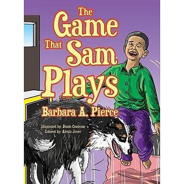 The Game That Sam Plays / PageTurner, Press and Media, Barbara A. Pierce