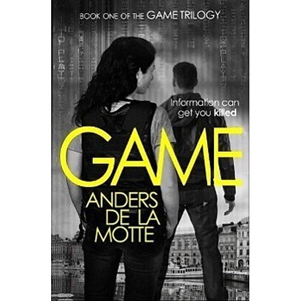 The Game Trilogy / Book 1 / The Game, Anders de la Motte