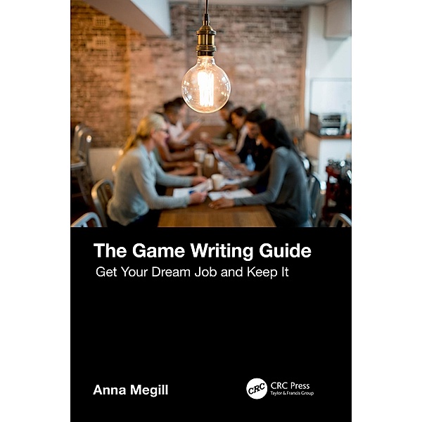 The Game Writing Guide, Anna Megill