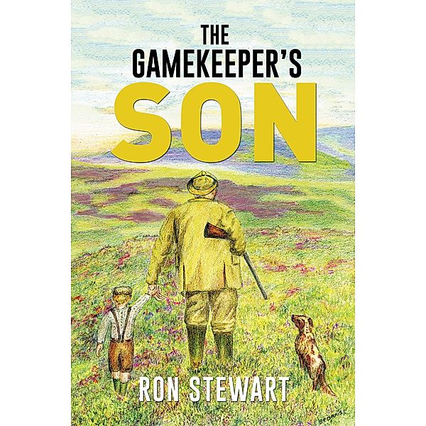 The Gamekeeper'S Son, Ron Stewart