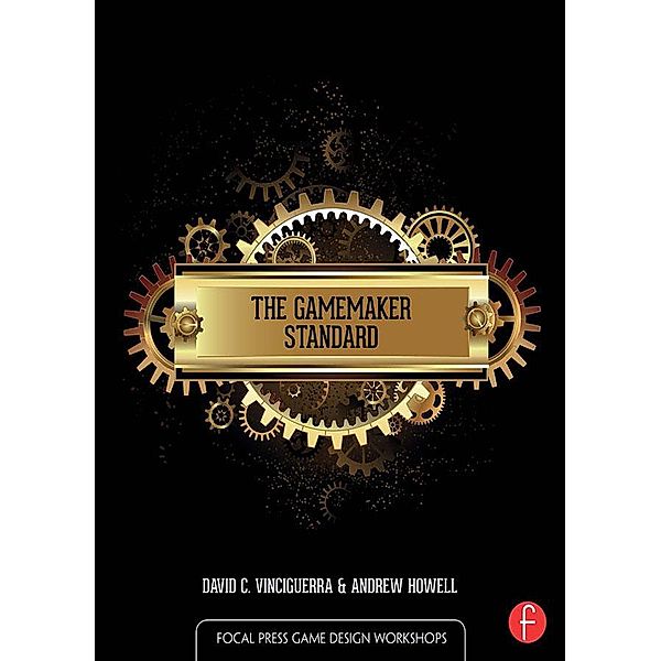 The GameMaker Standard, David Vinciguerra, Andrew Howell