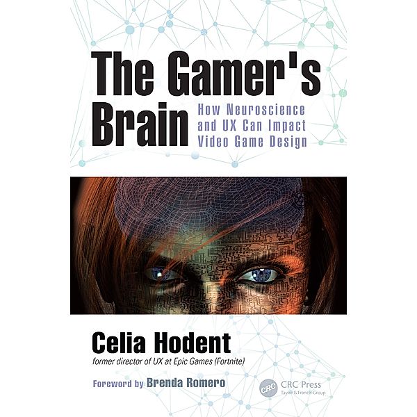 The Gamer's Brain, Celia Hodent
