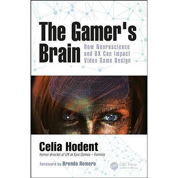 The Gamer's Brain, Celia Hodent