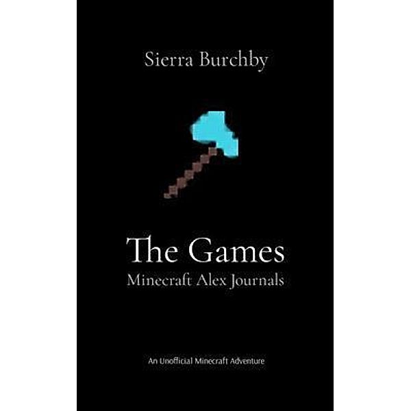 The Games, Sierra Burchby