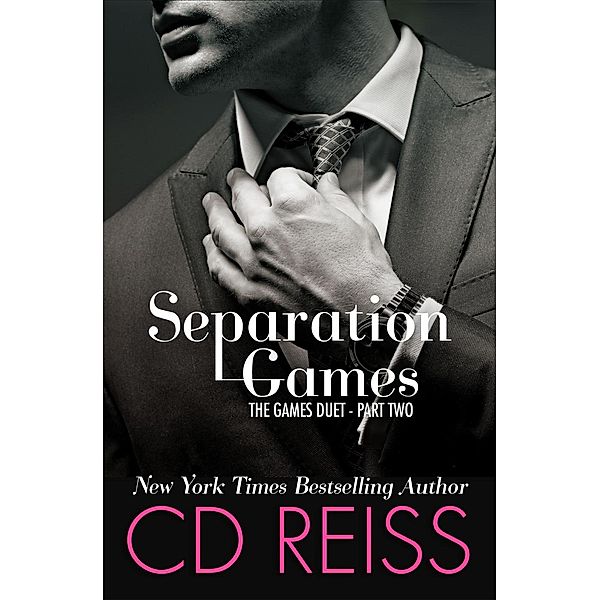 The Games Duet: Separation Games (The Games Duet, #2), CD Reiss