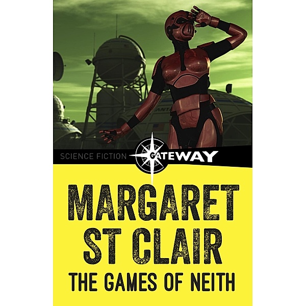 The Games of Neith, Margaret St Clair