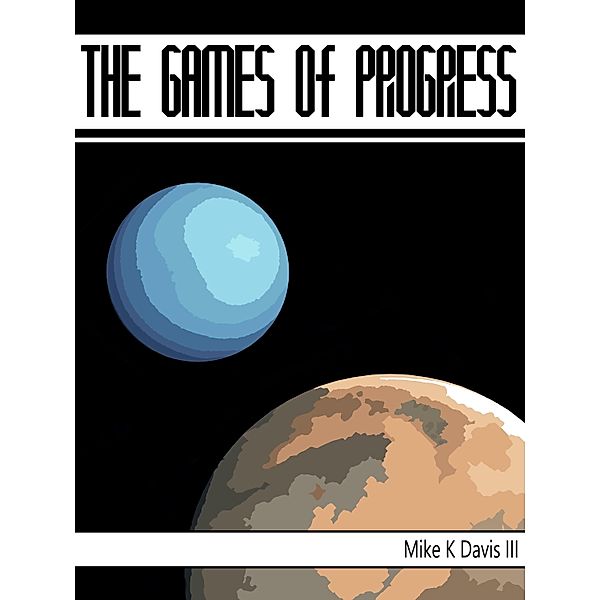 The Games of Progress, Mike K. Davis