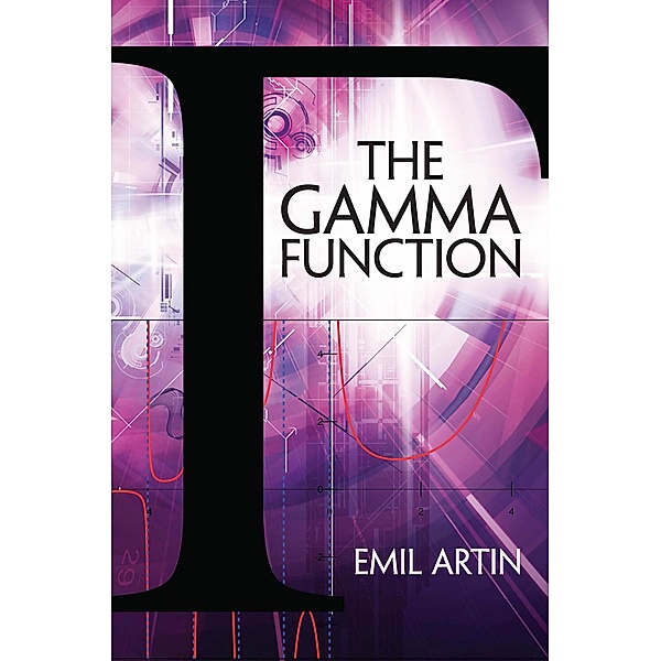 The Gamma Function / Dover Books on Mathematics, Emil Artin