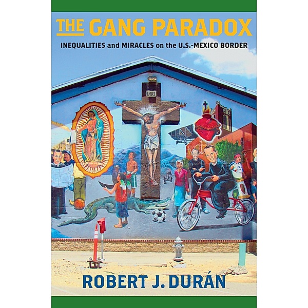 The Gang Paradox / Studies in Transgression, Robert J. Durán