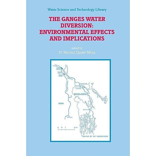 The Ganges Water Diversion: Environmental Effects and Implications