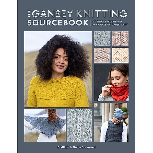 The Gansey Knitting Sourcebook, Di Gilpin, Shelia Greenwell