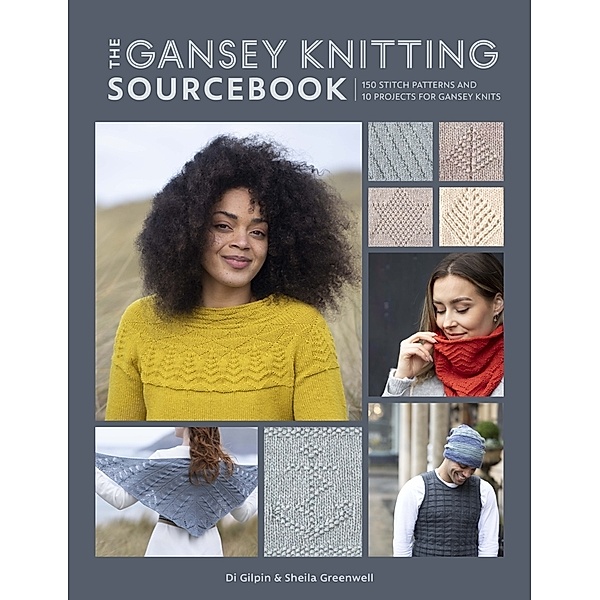 The Gansey Knitting Sourcebook, Di Gilpin, Sheila Greenwell