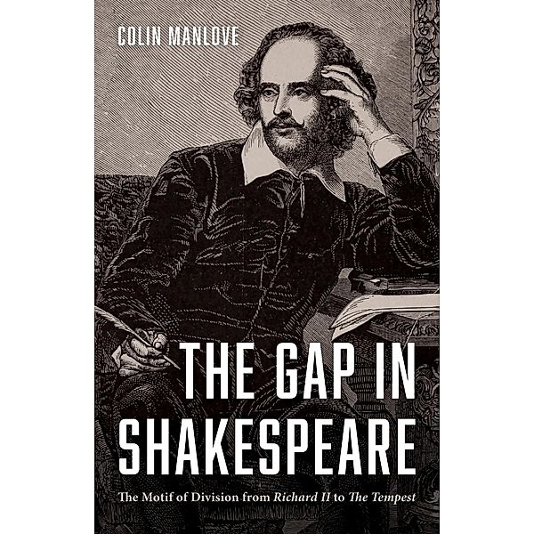 The Gap in Shakespeare, Colin N. Manlove