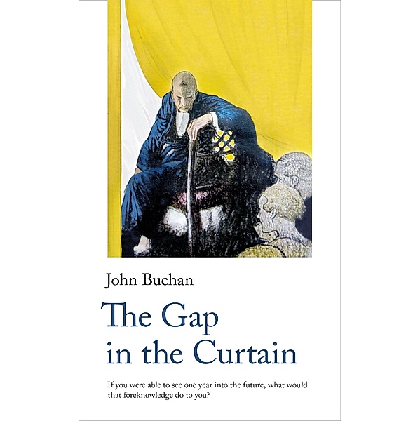 The Gap in the Curtain / Handheld Science Fiction Classics Bd.4, Buchan John