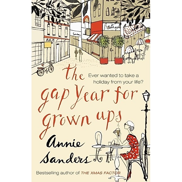 The Gap Year for Grown-Ups, Annie Sanders