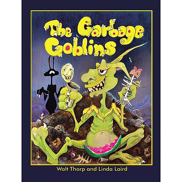 The Garbage Goblins, Linda Laird, Walt Thorp