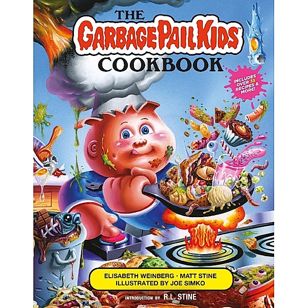 The Garbage Pail Kids Cookbook, Elisabeth Weinberg, Matt Stine