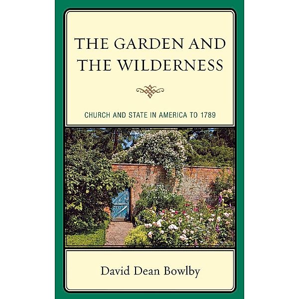 The Garden and the Wilderness, David Dean Bowlby