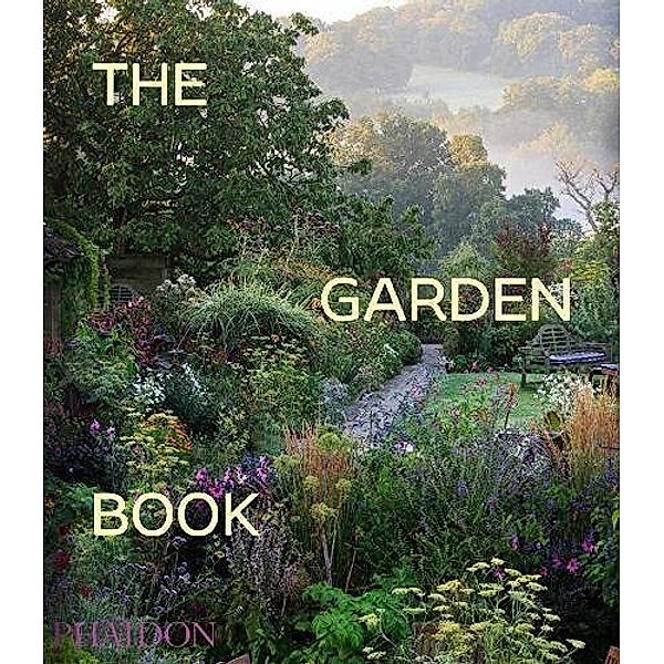 The Garden Book, Revised and updated edition, Toby Musgrave, Tim Richardson, Phaidon Editors