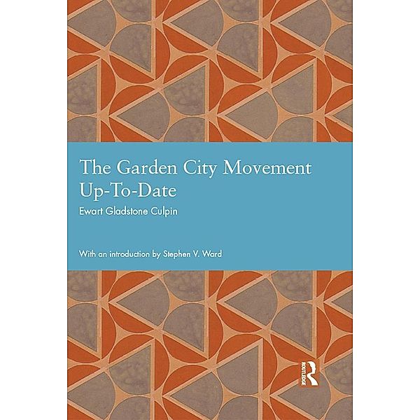 The Garden City Movement Up-To-Date, Ewart Gladstone Culpin