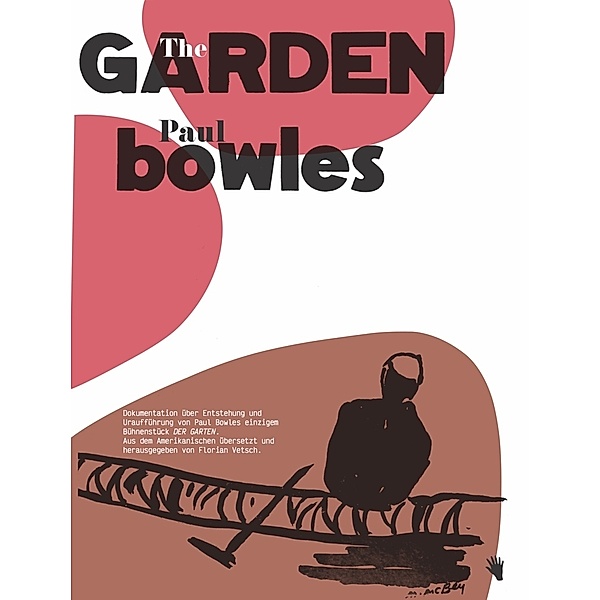 The Garden / Der Garten, Paul Bowles