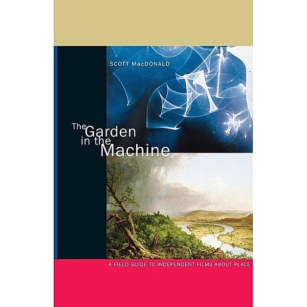 The Garden in the Machine, Scott MacDonald