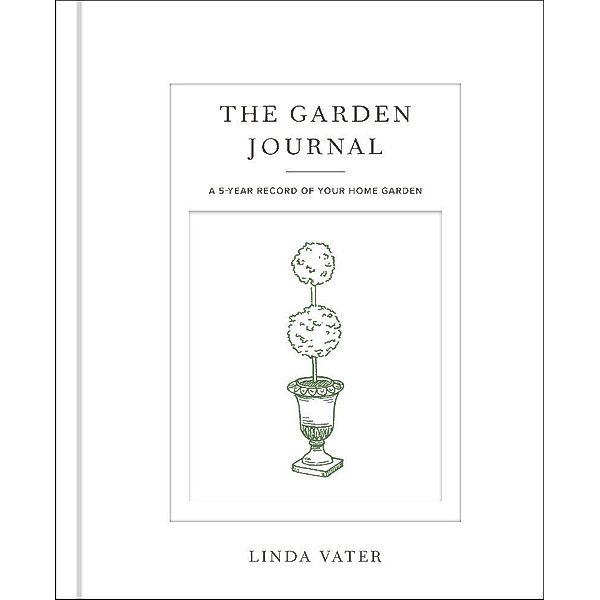 The Garden Journal, Linda Vater