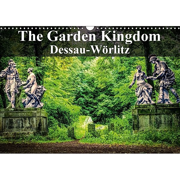 The Garden Kingdom Dessau-Wörlitz (Wall Calendar 2018 DIN A3 Landscape), Klaus Boesecke