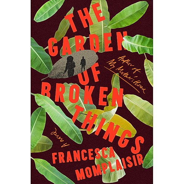 The Garden of Broken Things, Francesca Momplaisir