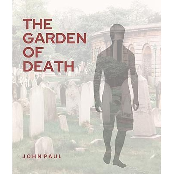 The Garden of Death, John Paul
