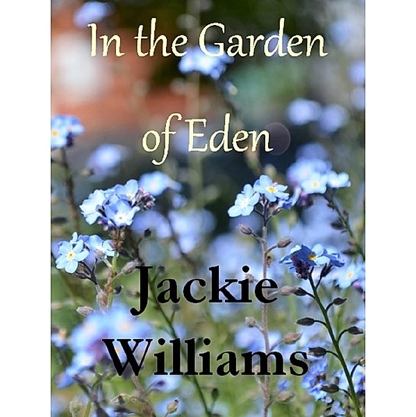 The Garden of Eden, Jackie Williams