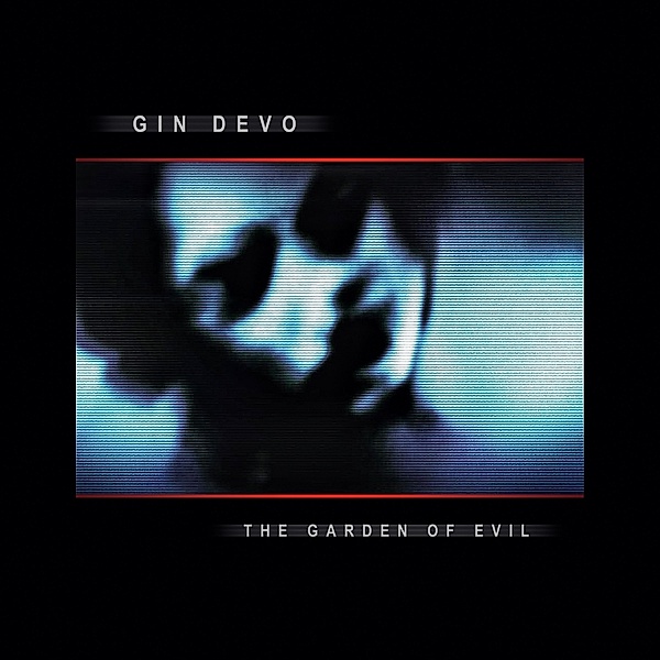 The Garden Of Evil (Red Vinyl), Gin Devo
