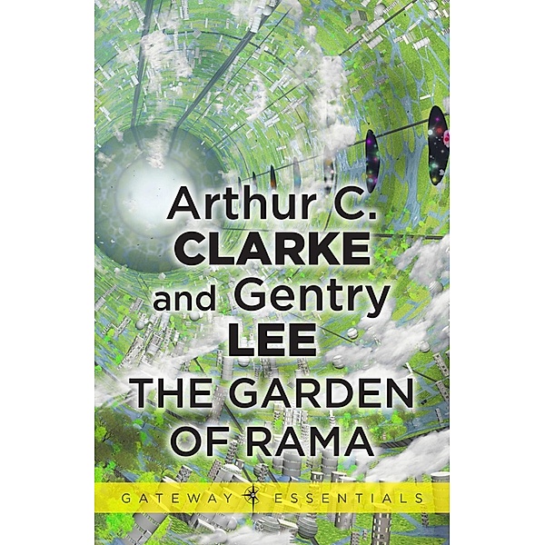 The Garden of Rama / Gateway Essentials Bd.411, Arthur C. Clarke, Gentry Lee