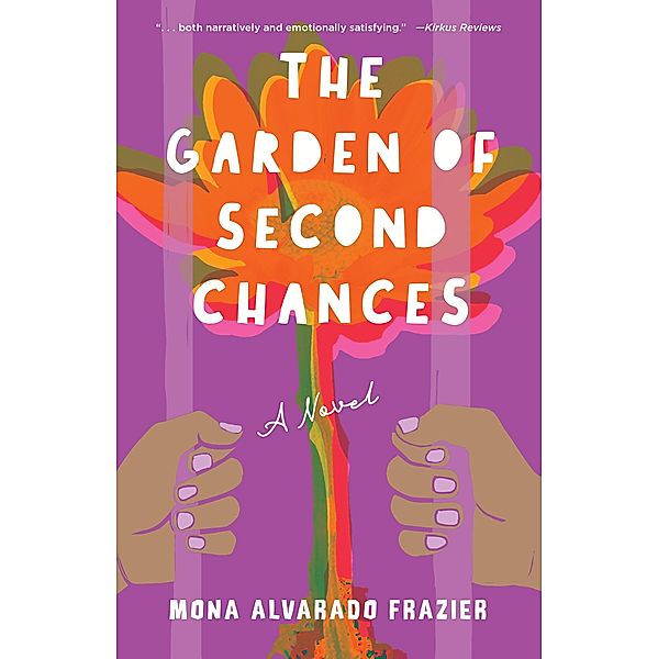 The Garden of Second Chances, Mona Alvarado Frazier