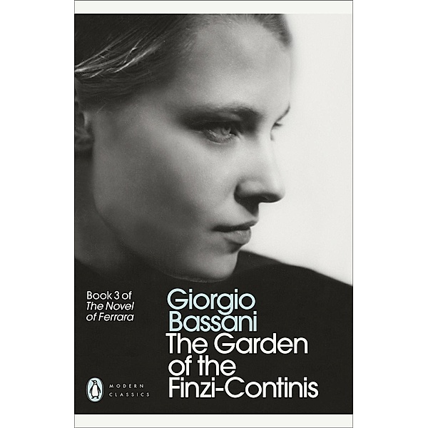 The Garden of the Finzi-Continis / Penguin Modern Classics, Giorgio Bassani