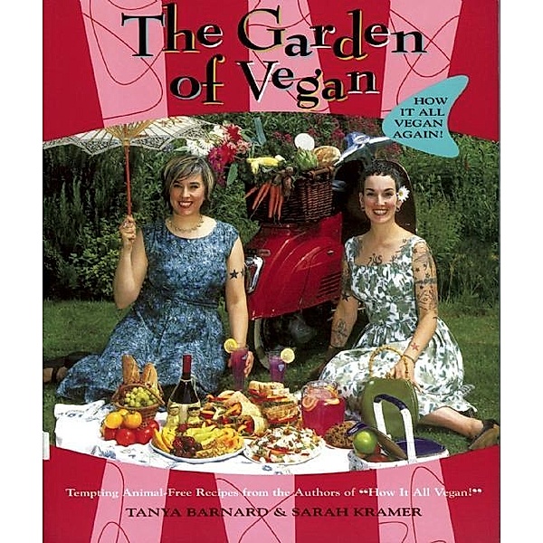 The Garden of Vegan, Tanya Barnard, Sarah Kramer