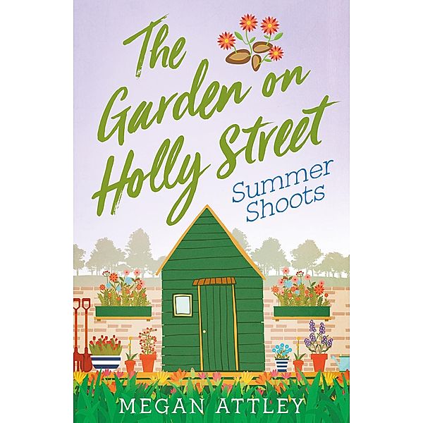 The Garden on Holly Street Part Three, Megan Attley