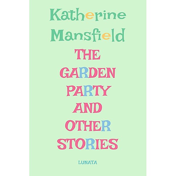 The Garden Party, Katherine Mansfield