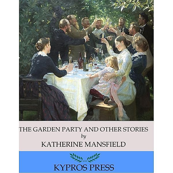 The Garden Party and Other Stories, Katherine Mansfield