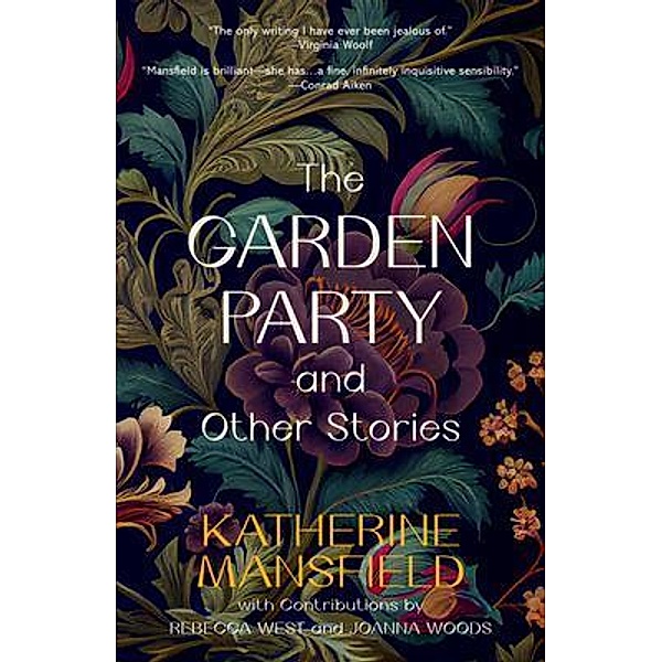 The Garden Party and Other Stories (Warbler Classics Annotated Edition) / Warbler Classics, Katherine Mansfield