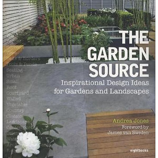 The Garden Source, Andrea Jones, James Van Sweden