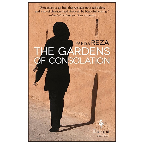 The Gardens of Consolation, Parisa Reza