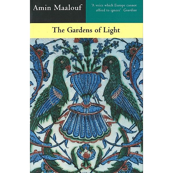 The Gardens Of Light, Amin Maalouf