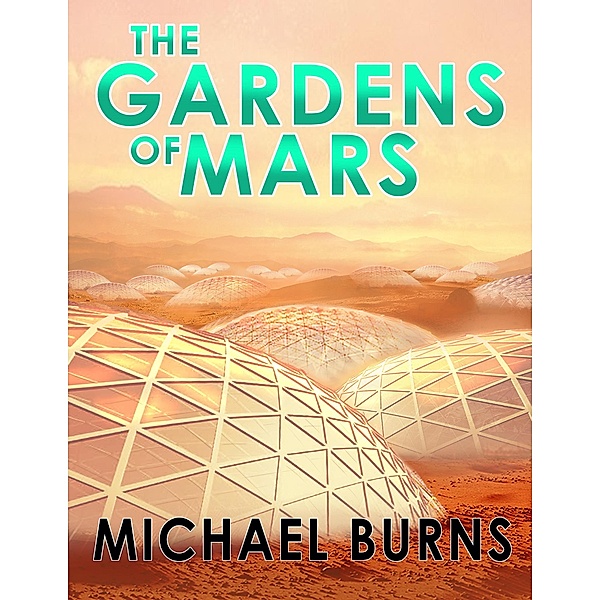 The Gardens of Mars, Michael Burns