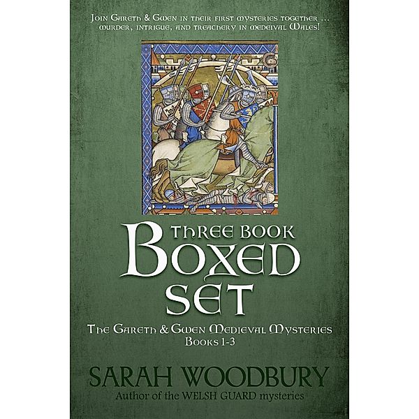 The Gareth & Gwen Medieval Mysteries Boxed Set (Books 1-3) / The Gareth & Gwen Medieval Mysteries, Sarah Woodbury