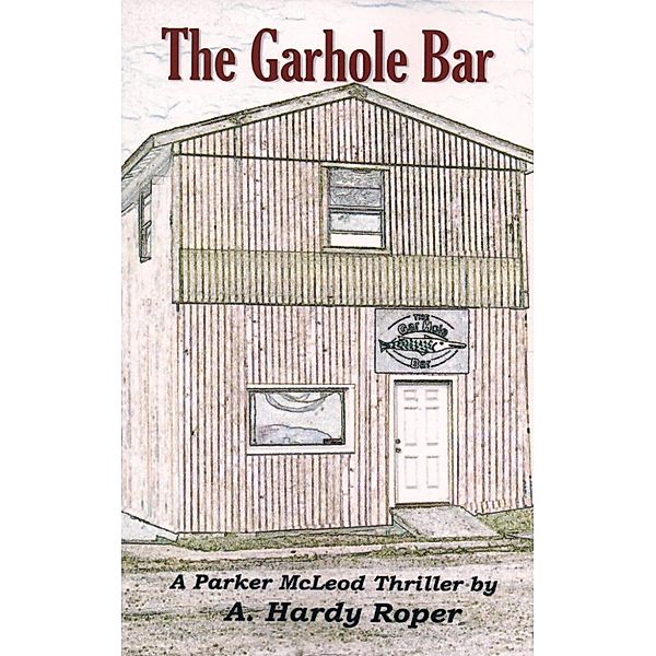 The Garhole Bar, A. Hardy Roper