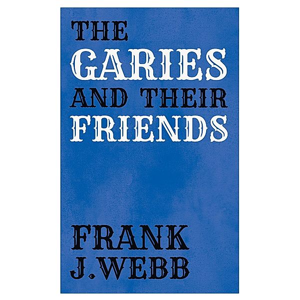 The Garies and Their Friends, Frank J. Webb